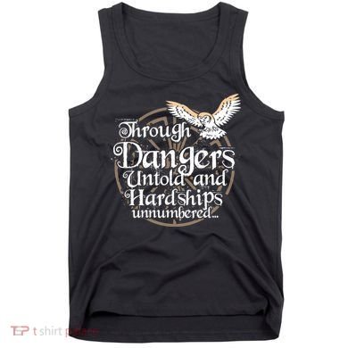Through Dangers Untold And Hardships Unnumbered Tank Top