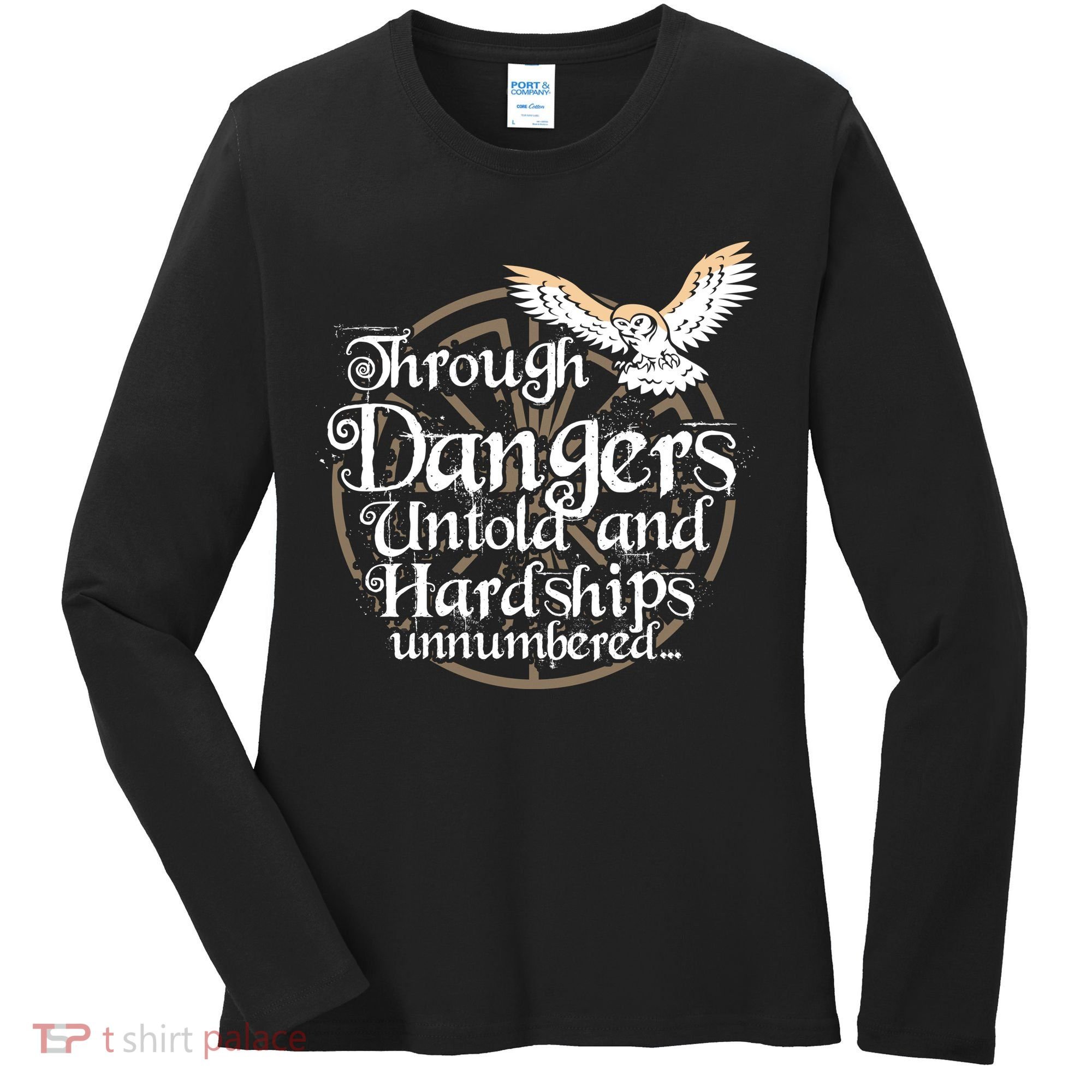 Through Dangers Untold And Hardships Unnumbered Women's Long Sleeve Shirt