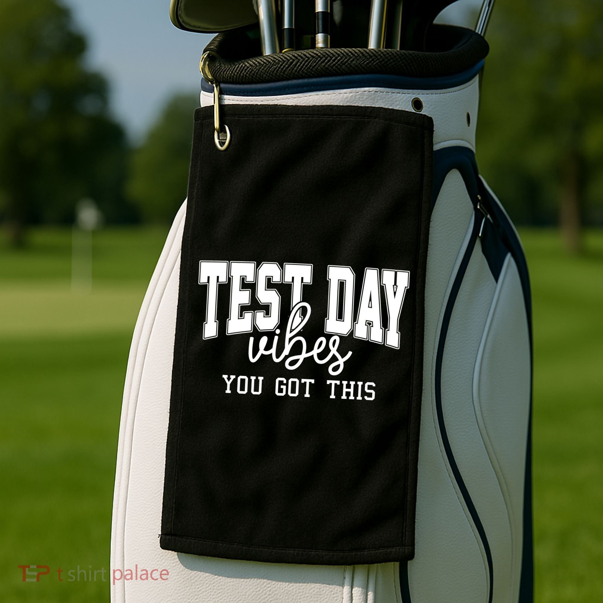 Test Day Vibes You Got This Golf Towel