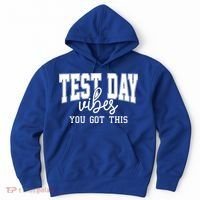 Test Day Vibes You Got This Hoodie thumb 0
