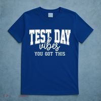Test Day Vibes You Got This T-Shirt thumb 5