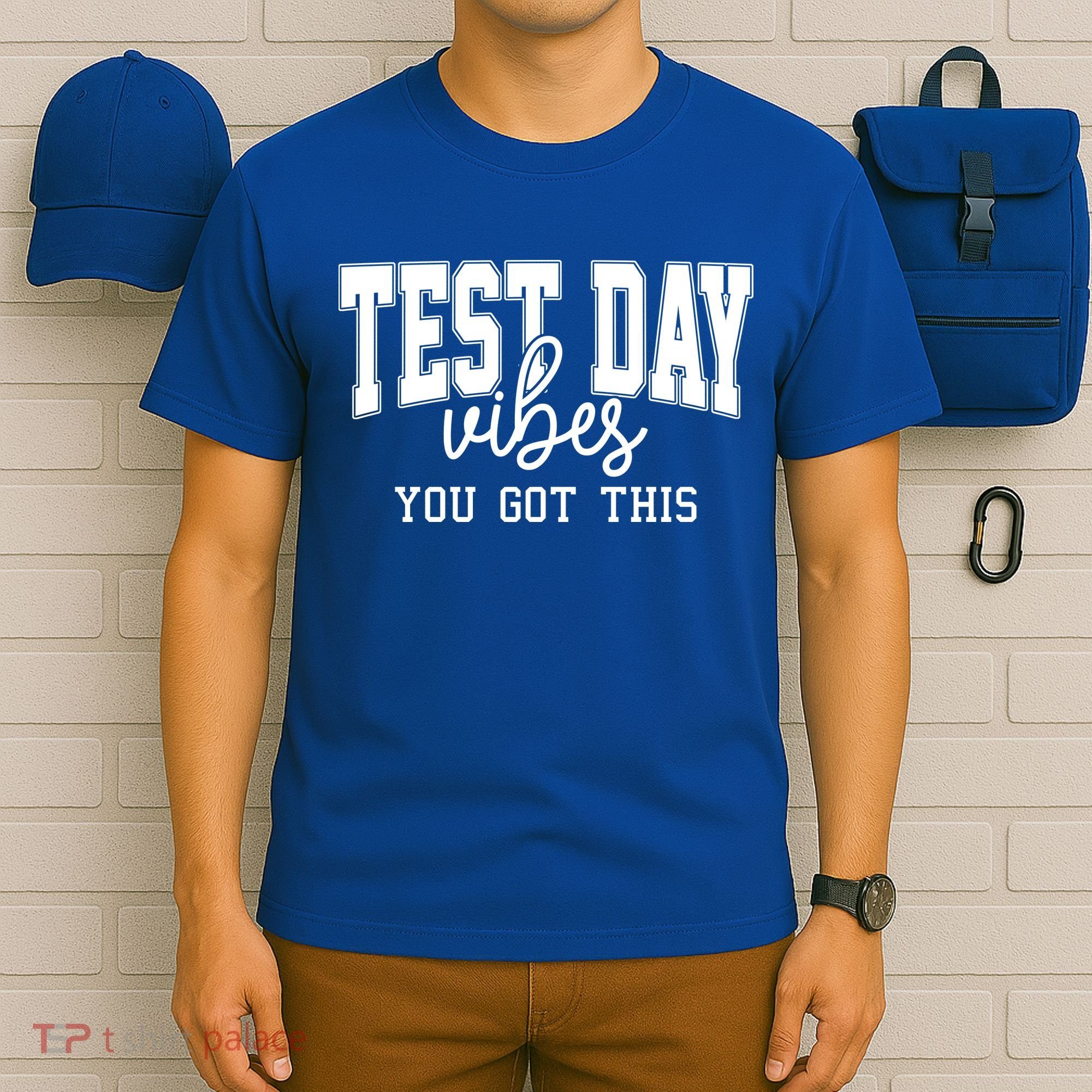 Test Day Vibes You Got This T-Shirt
