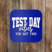 Test Day Vibes You Got This Coaster thumb 0