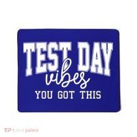 Test Day Vibes You Got This Mousepad thumb 0