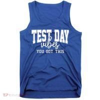 Test Day Vibes You Got This Tank Top thumb 0