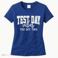 Test Day Vibes You Got This Women's T-Shirt thumb 0