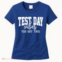 Test Day Vibes You Got This Women's T-Shirt thumb 0