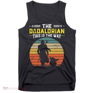 The Dadalorian Vintage This Is The Way Tank Top