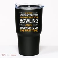 Try Doing What Your Bowling Coach Told You Motivational Gift Tumbler thumb 0