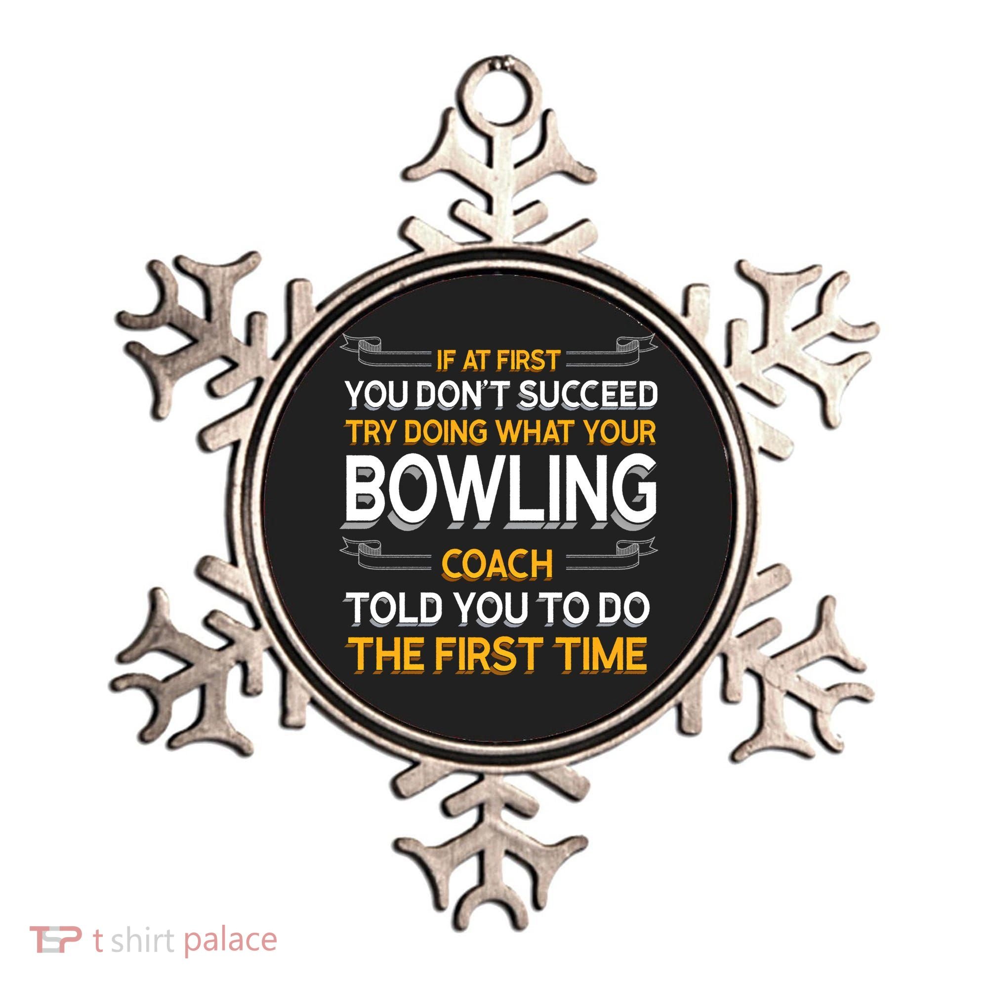 Try Doing What Your Bowling Coach Told You Motivational Gift Ornament