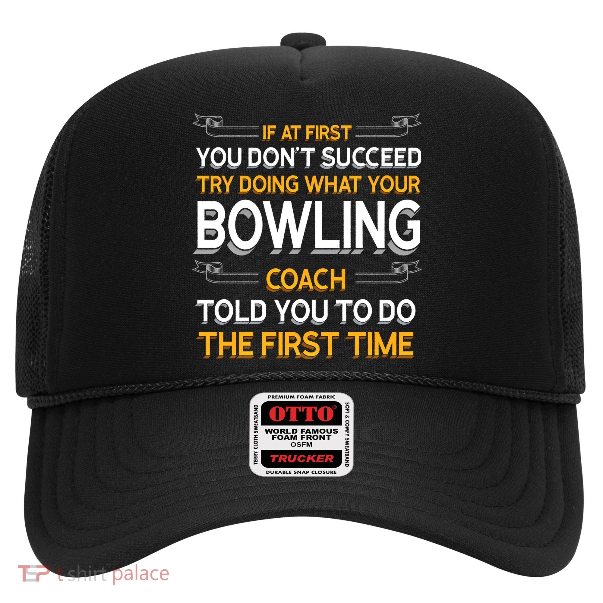 Try Doing What Your Bowling Coach Told You Motivational Gift Hat