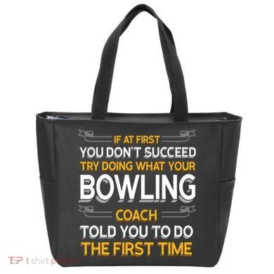 Try Doing What Your Bowling Coach Told You Motivational Gift Tote Bag