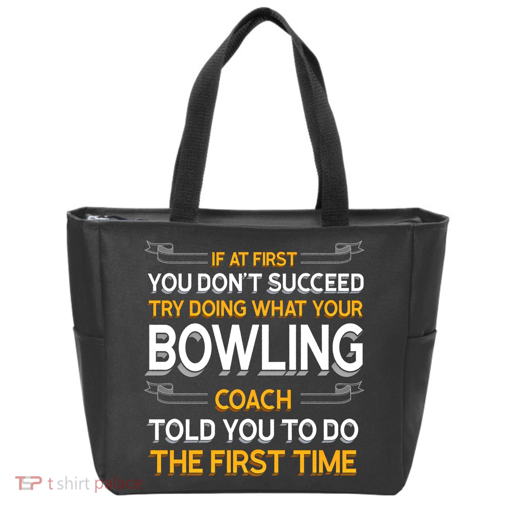 Try Doing What Your Bowling Coach Told You Motivational Gift Tote Bag