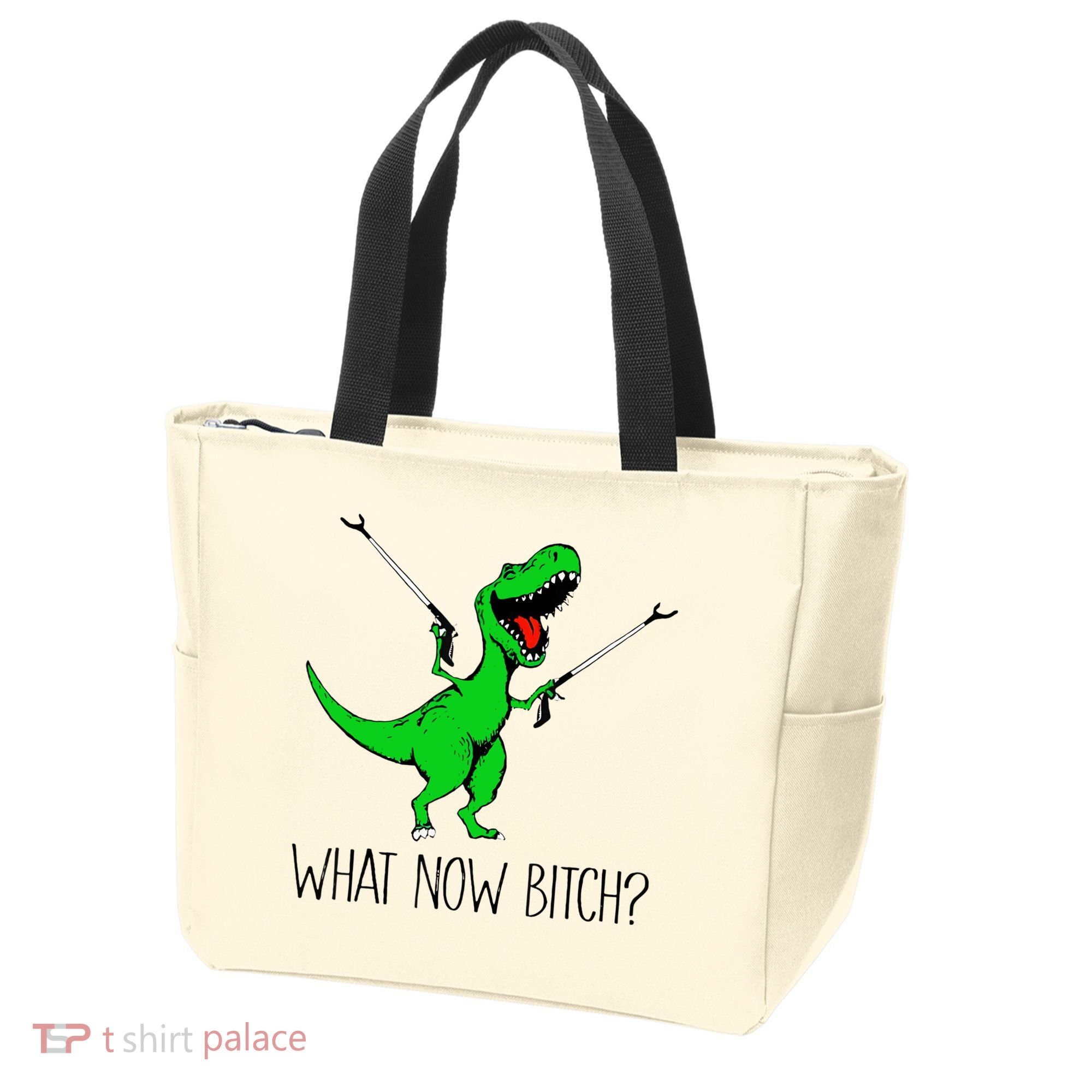 TRex Dinosaur What Now Bitch Funny Tyrannosaurus Rex TShirt Tote Bag