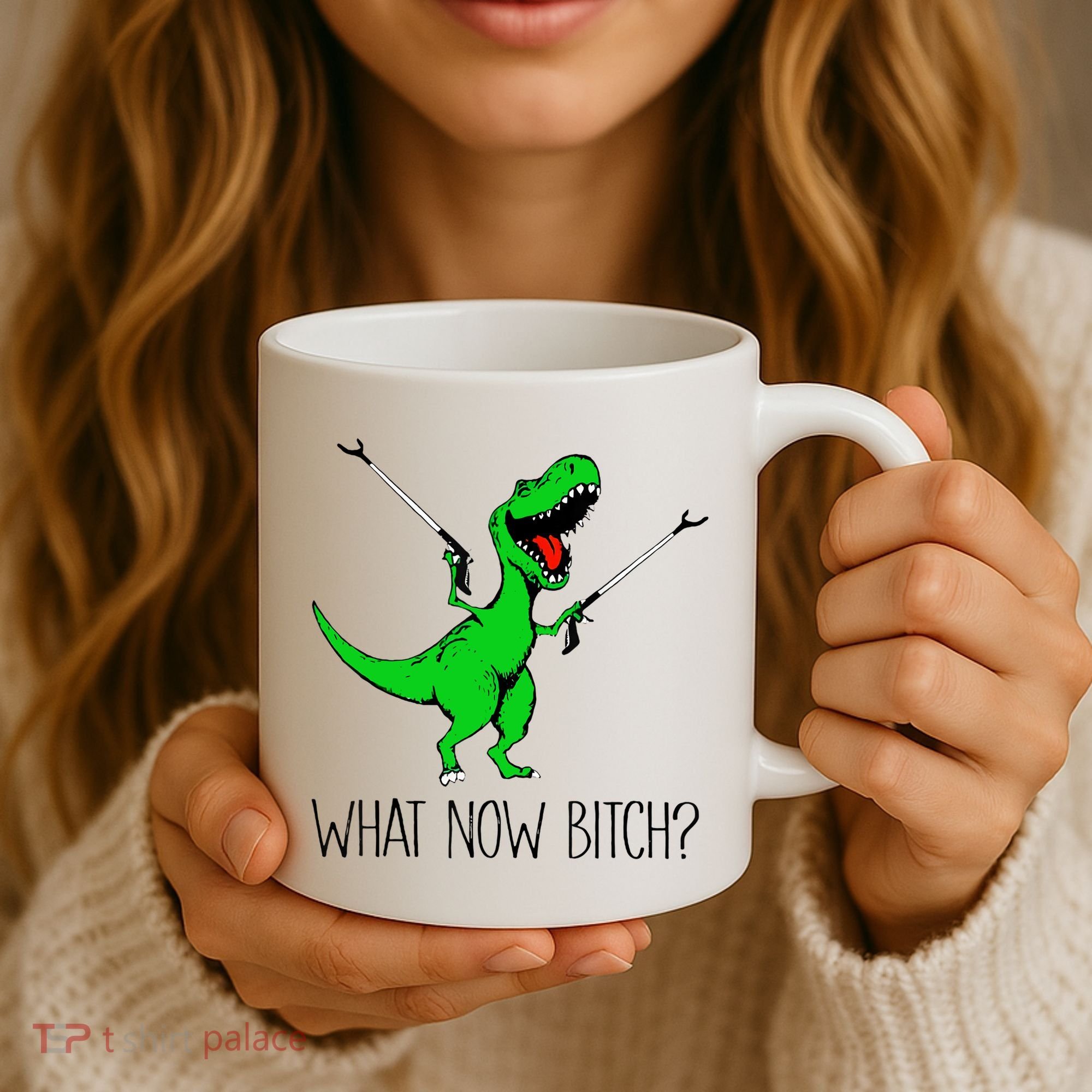 TRex Dinosaur What Now Bitch Funny Tyrannosaurus Rex TShirt Coffee Mug