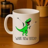 TRex Dinosaur What Now Bitch Funny Tyrannosaurus Rex TShirt Coffee Mug thumb 4