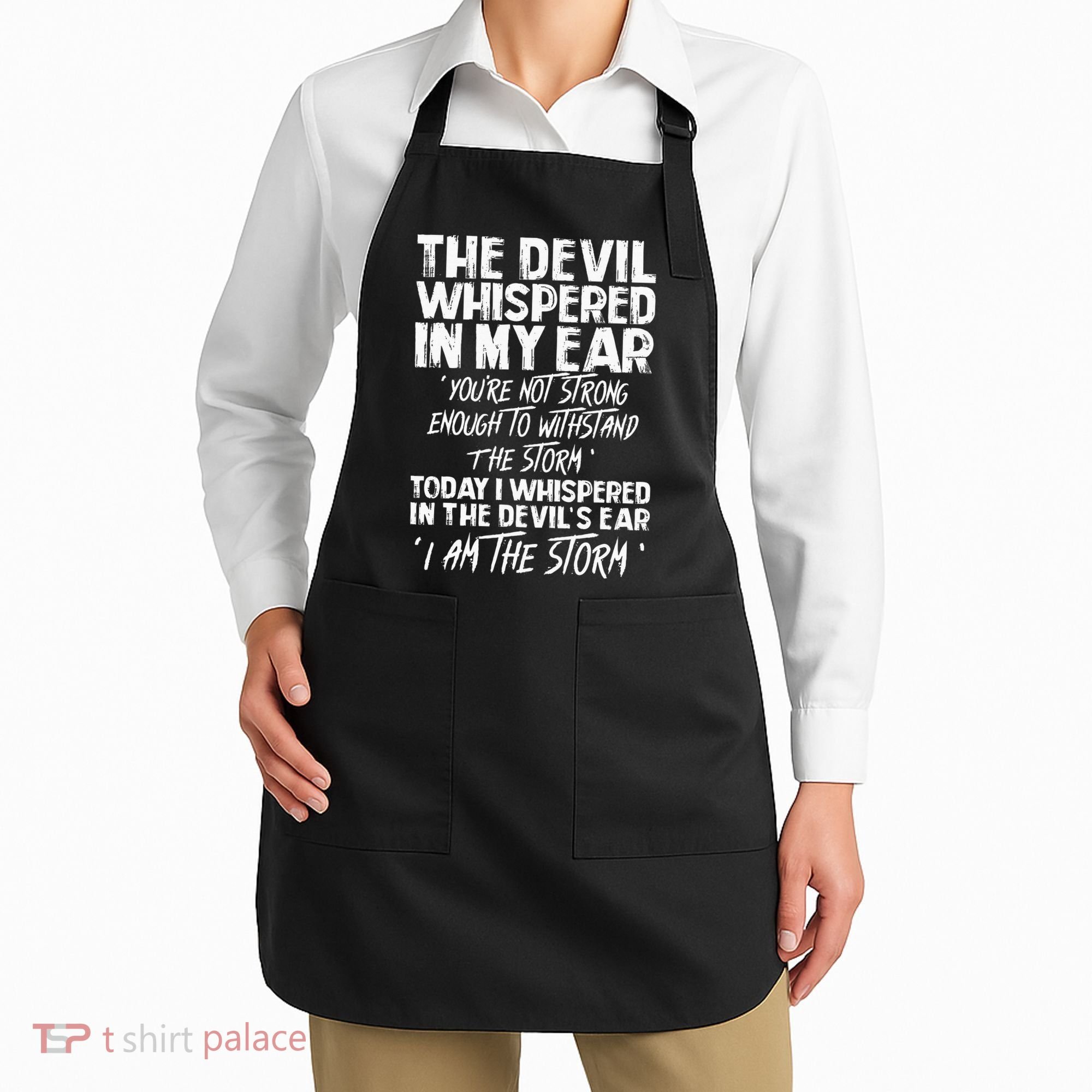 The Devil Whispered In My Ear Devil Quote Apron