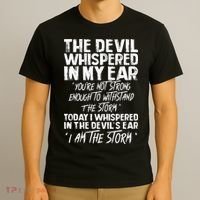 The Devil Whispered In My Ear Devil Quote T-Shirt thumb 3