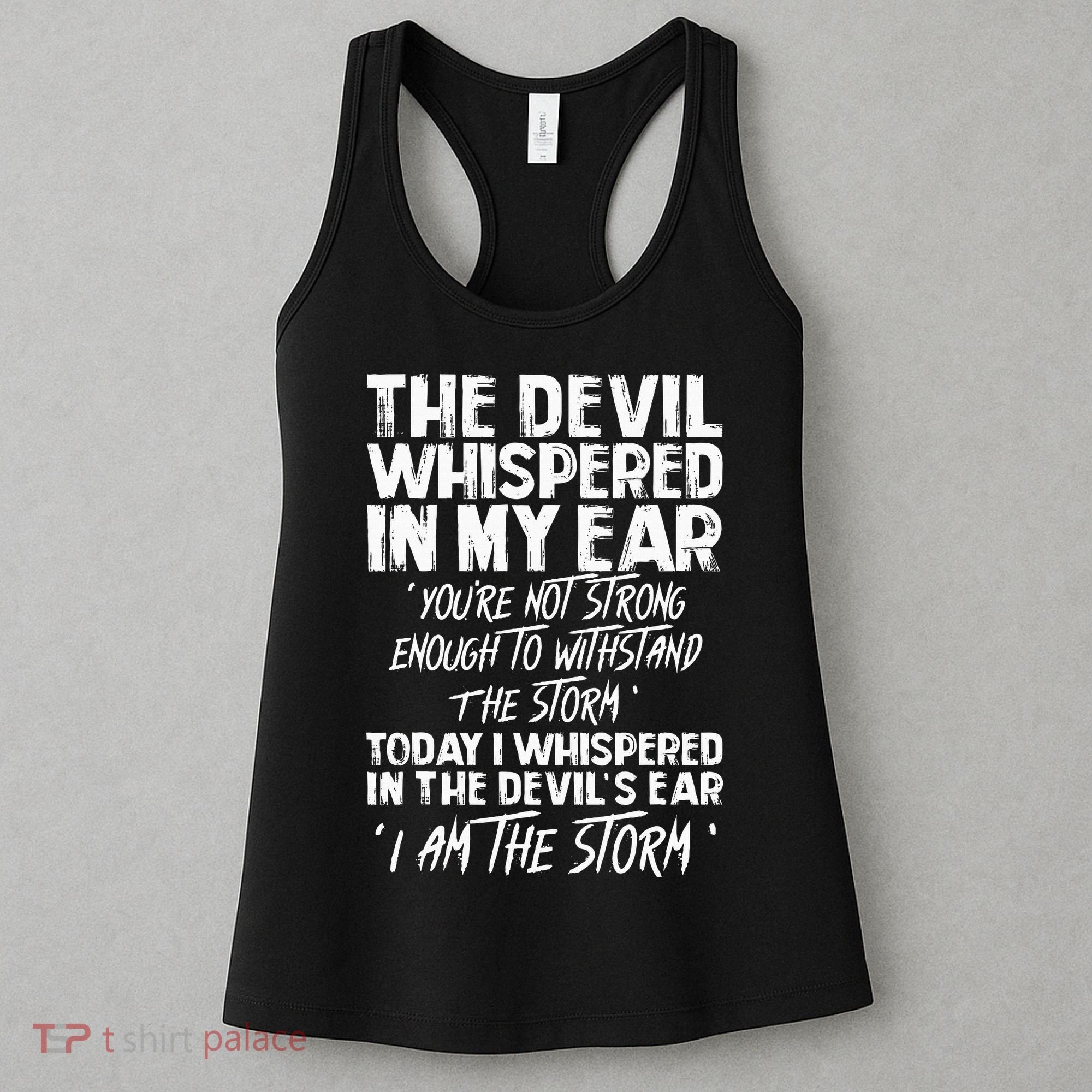 The Devil Whispered In My Ear Devil Quote Women's Tank Top