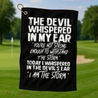 The Devil Whispered In My Ear Devil Quote Golf Towel thumb 1