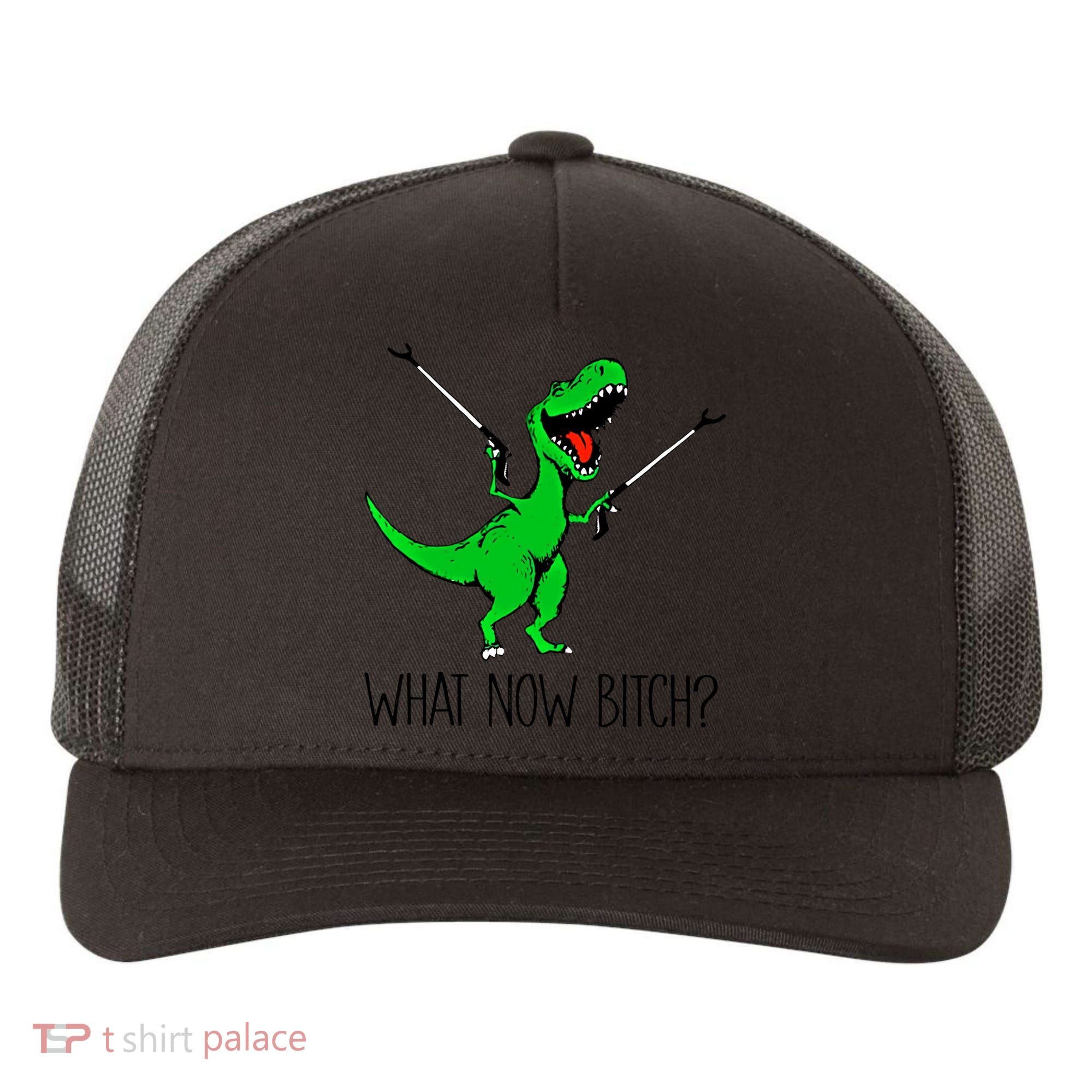 Tgiftrex Dinosaur What Now Bitch Funny Tyrannosaurus Rex Gift Yupoong Adult 5-Panel Trucker Hat