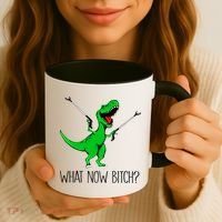 Tgiftrex Dinosaur What Now Bitch Funny Tyrannosaurus Rex Gift Coffee Mug thumb 3