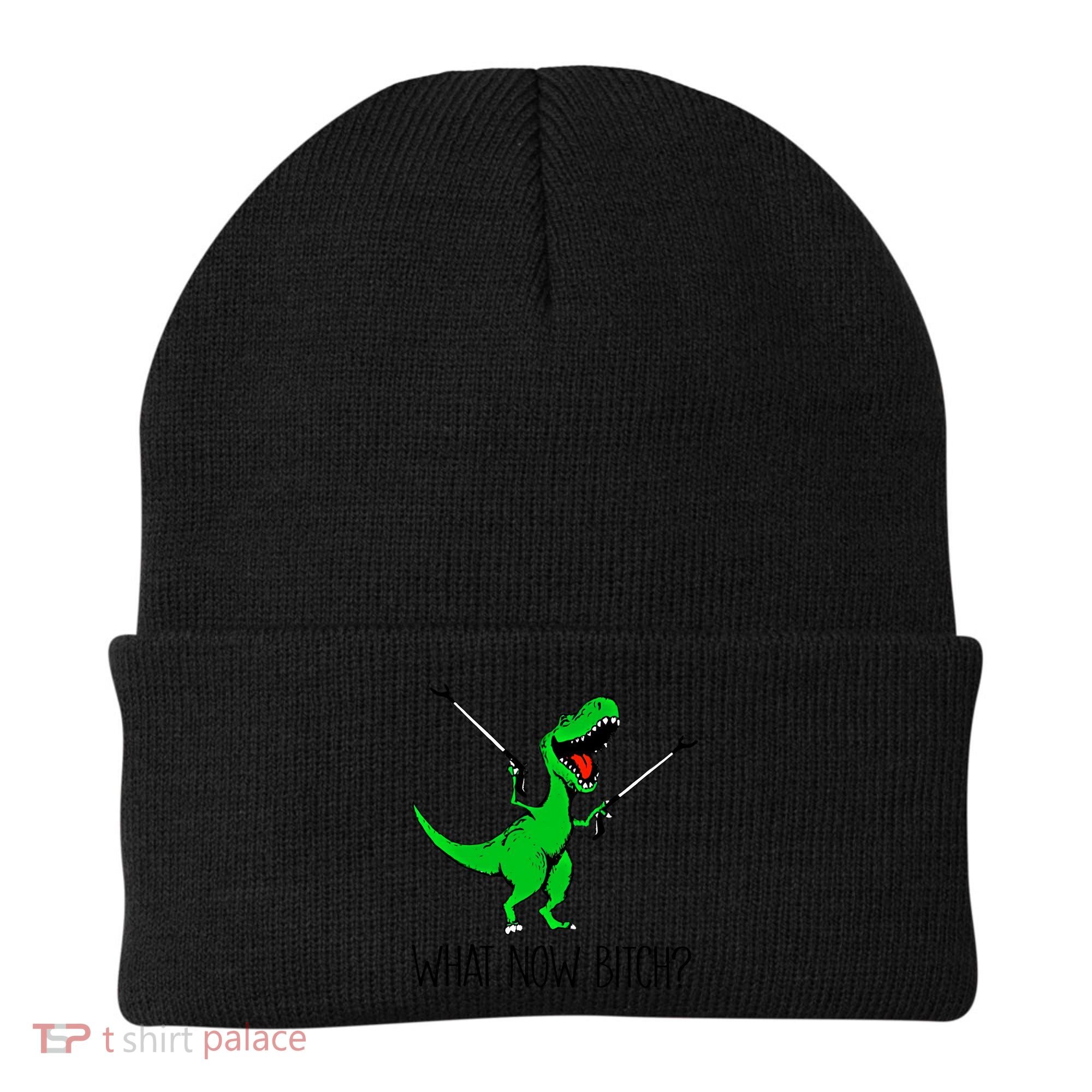 Tgiftrex Dinosaur What Now Bitch Funny Tyrannosaurus Rex Gift Beanie
