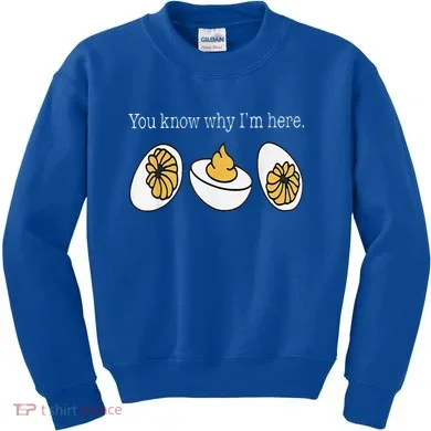 Thanksgiving Dinner You Know Why Im Here Deviled Egg Kids Sweatshirt