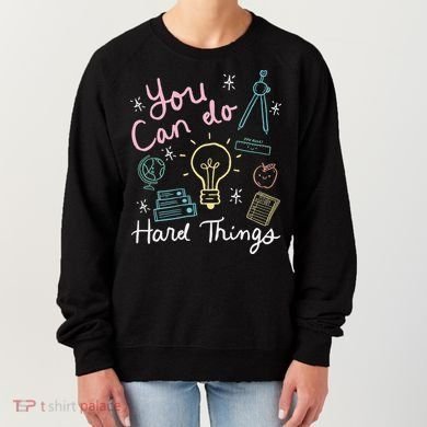 Testing Day You Can Do Hard Things Teacher State Testing Women's Sweatshirt