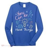Testing Day You Can Do Hard Things Teacher State Testing Long Sleeve Shirt thumb 0