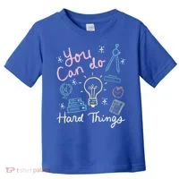 Testing Day You Can Do Hard Things Teacher State Testing Toddler T-Shirt thumb 0