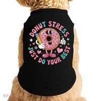 Test Day You Got This Testing Donut Stress Just Do Your Doggie Tank thumb 0