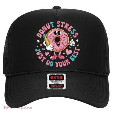 Test Day You Got This Testing Donut Stress Just Do Your Hat
