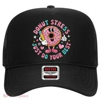Test Day You Got This Testing Donut Stress Just Do Your Hat thumb 0