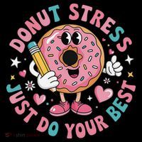 Test Day You Got This Testing Donut Stress Just Do Your Women's Long Sleeve Shirt thumb 2