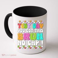 Test Day You Got This Bruh No Cap Funny Testing Day Teacher  Coffee Mug thumb 0