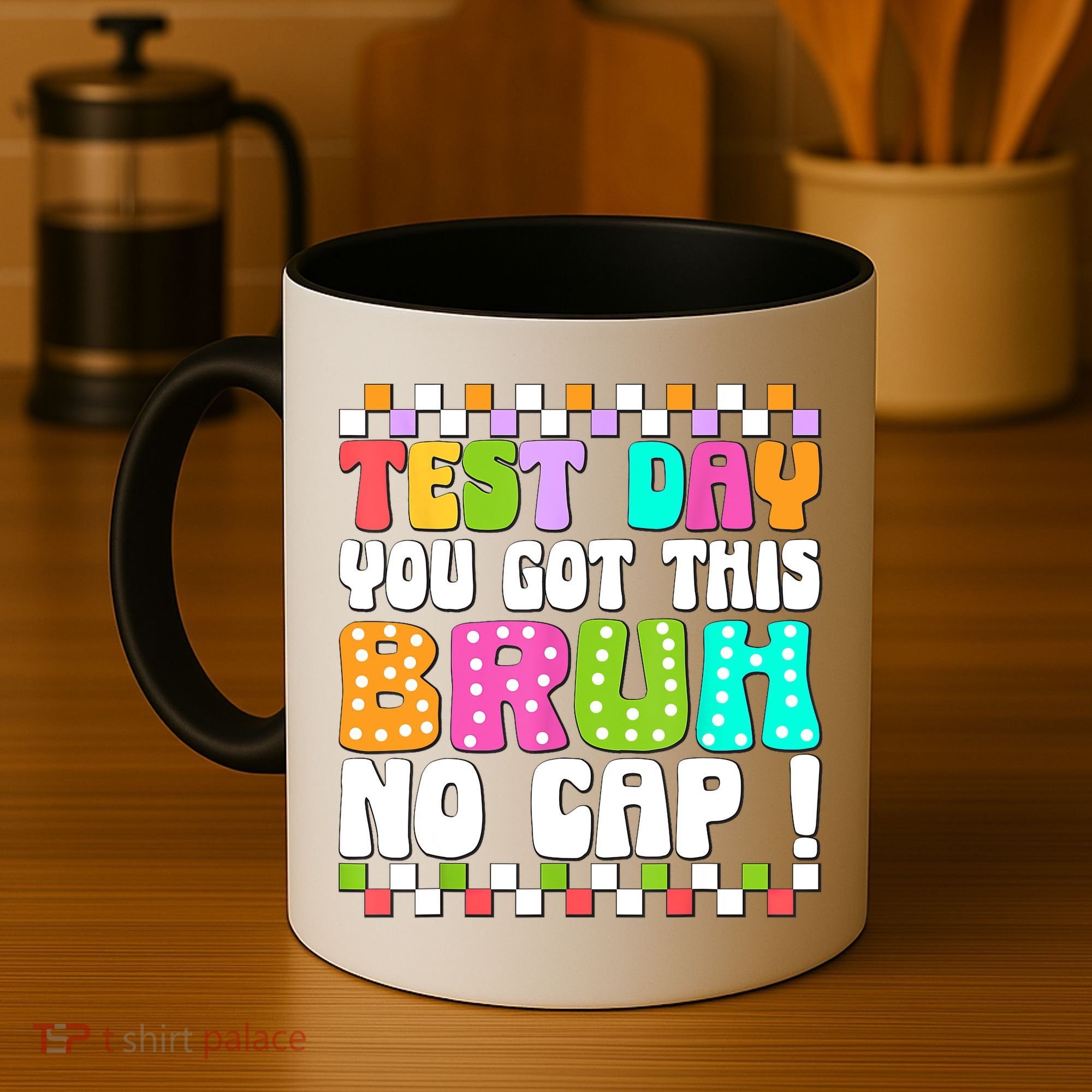 Test Day You Got This Bruh No Cap Funny Testing Day Teacher  Coffee Mug