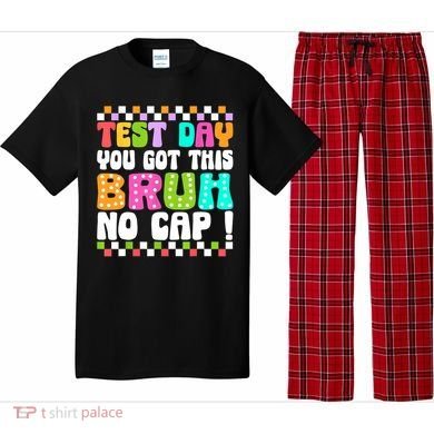 Test Day You Got This Bruh No Cap Funny Testing Day Teacher  Pajama Set