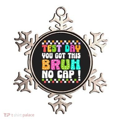 Test Day You Got This Bruh No Cap Funny Testing Day Teacher  Ornament