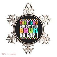 Test Day You Got This Bruh No Cap Funny Testing Day Teacher  Ornament thumb 0