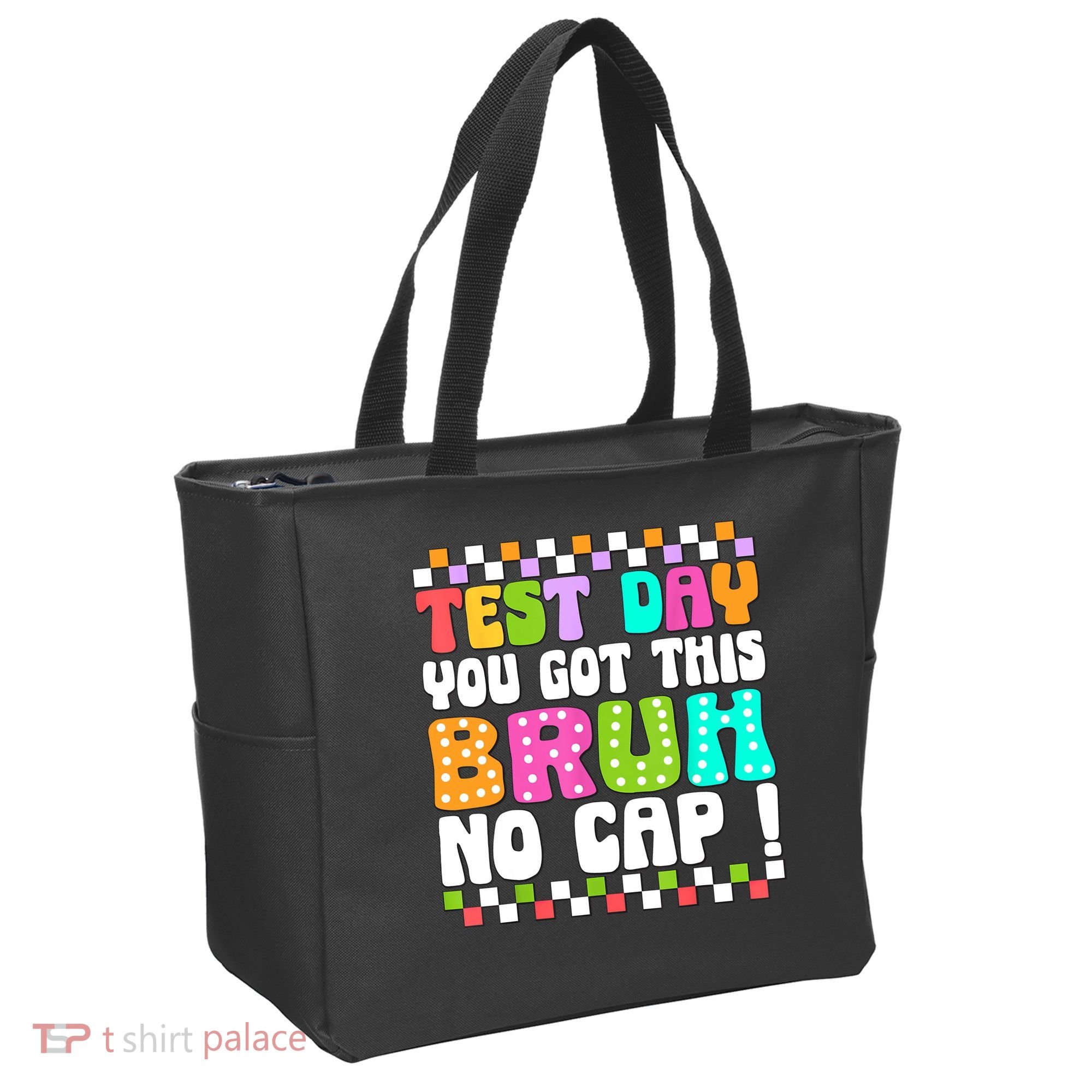 Test Day You Got This Bruh No Cap Funny Testing Day Teacher  Tote Bag