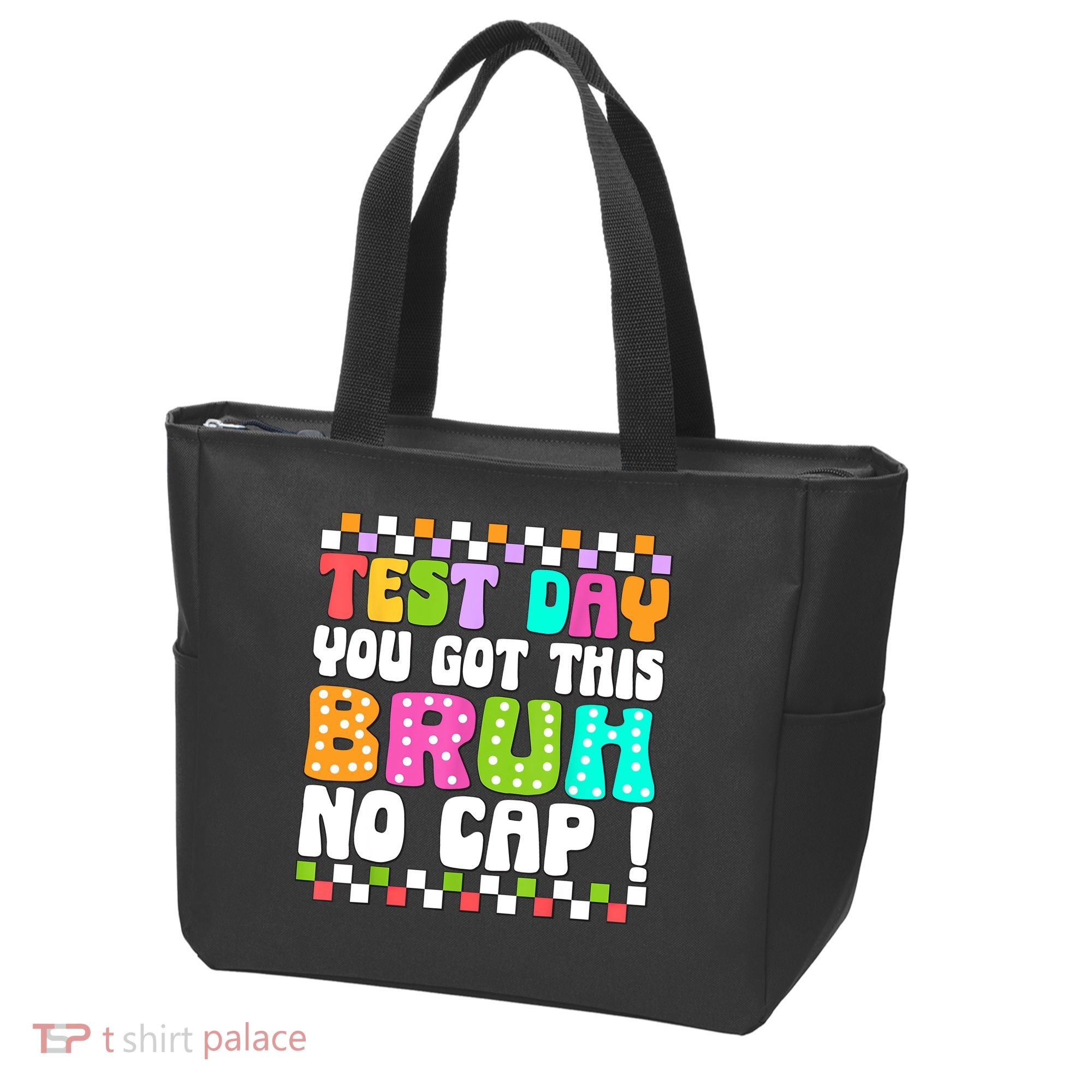 Test Day You Got This Bruh No Cap Funny Testing Day Teacher  Tote Bag