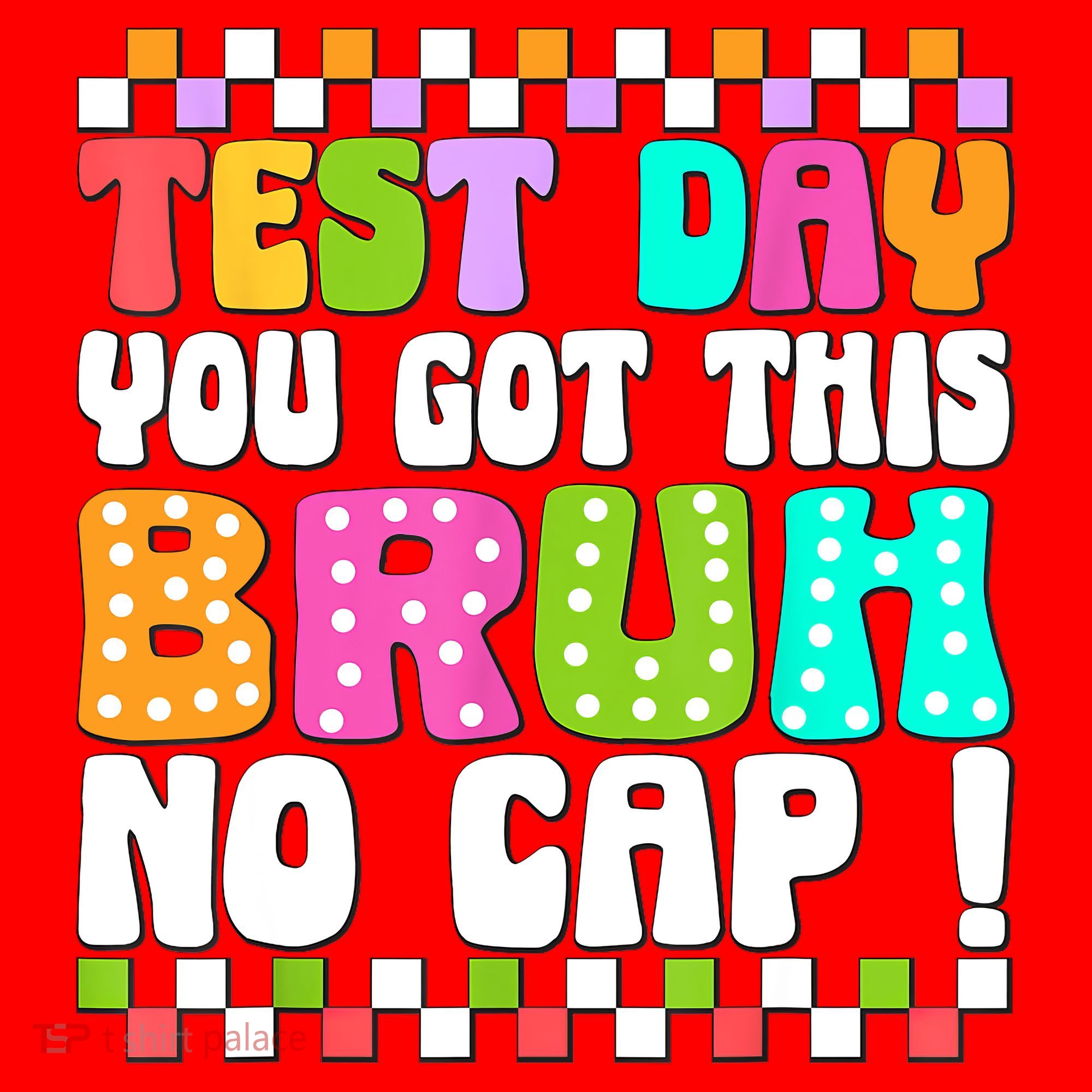 Test Day You Got This Bruh No Cap Funny Testing Day Teacher  Santa Hat