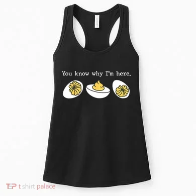 Thanksgiving Dinner You Know Why IM Here Deviled Egg Women's Tank Top