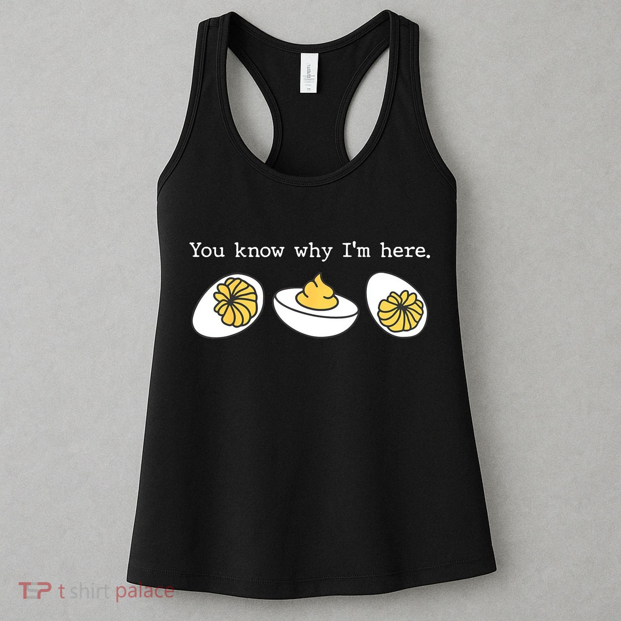 Thanksgiving Dinner You Know Why IM Here Deviled Egg Women's Tank Top