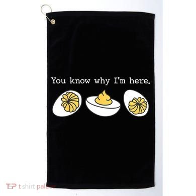 Thanksgiving Dinner You Know Why IM Here Deviled Egg Golf Towel