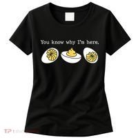 Thanksgiving Dinner You Know Why IM Here Deviled Egg Women's T-Shirt thumb 0
