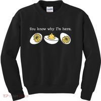 Thanksgiving Dinner You Know Why IM Here Deviled Egg Kids Sweatshirt thumb 0