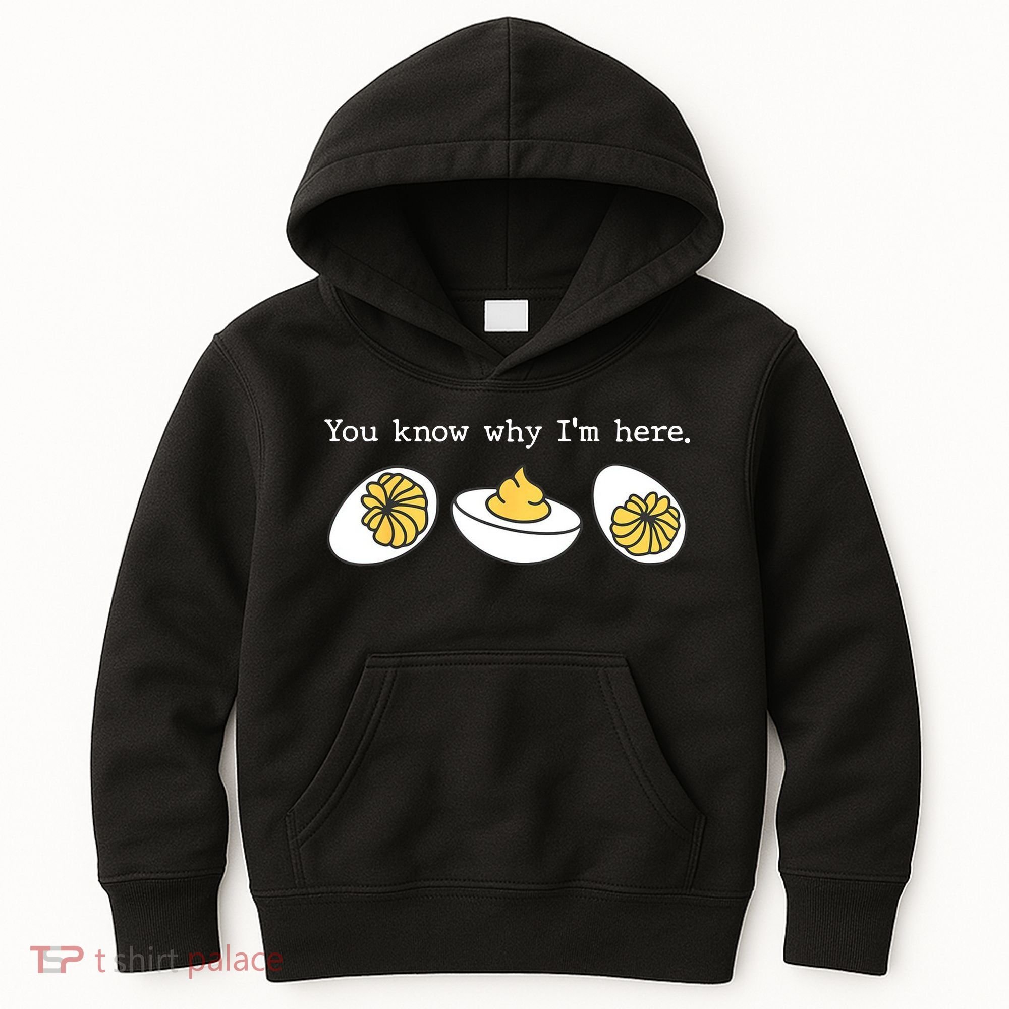 Thanksgiving Dinner You Know Why IM Here Deviled Egg Kids Hoodie
