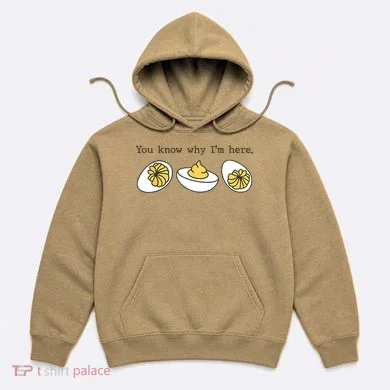 Thanksgiving Dinner You Know Why IM Here Deviled Egg Hoodie